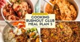 Cooking Burnout Club Meal Plan 5